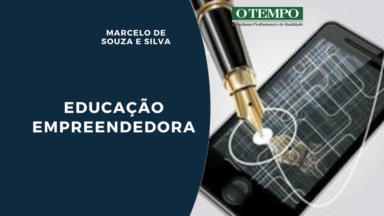 Leia artigo de Marcelo de Souza e Silva sobre o Dia da Educação e a importância da educação empreendedora