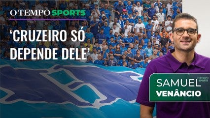 Samuel Venâncio lista opções do Cruzeiro para substituir Arthur Gomes que está lesionado