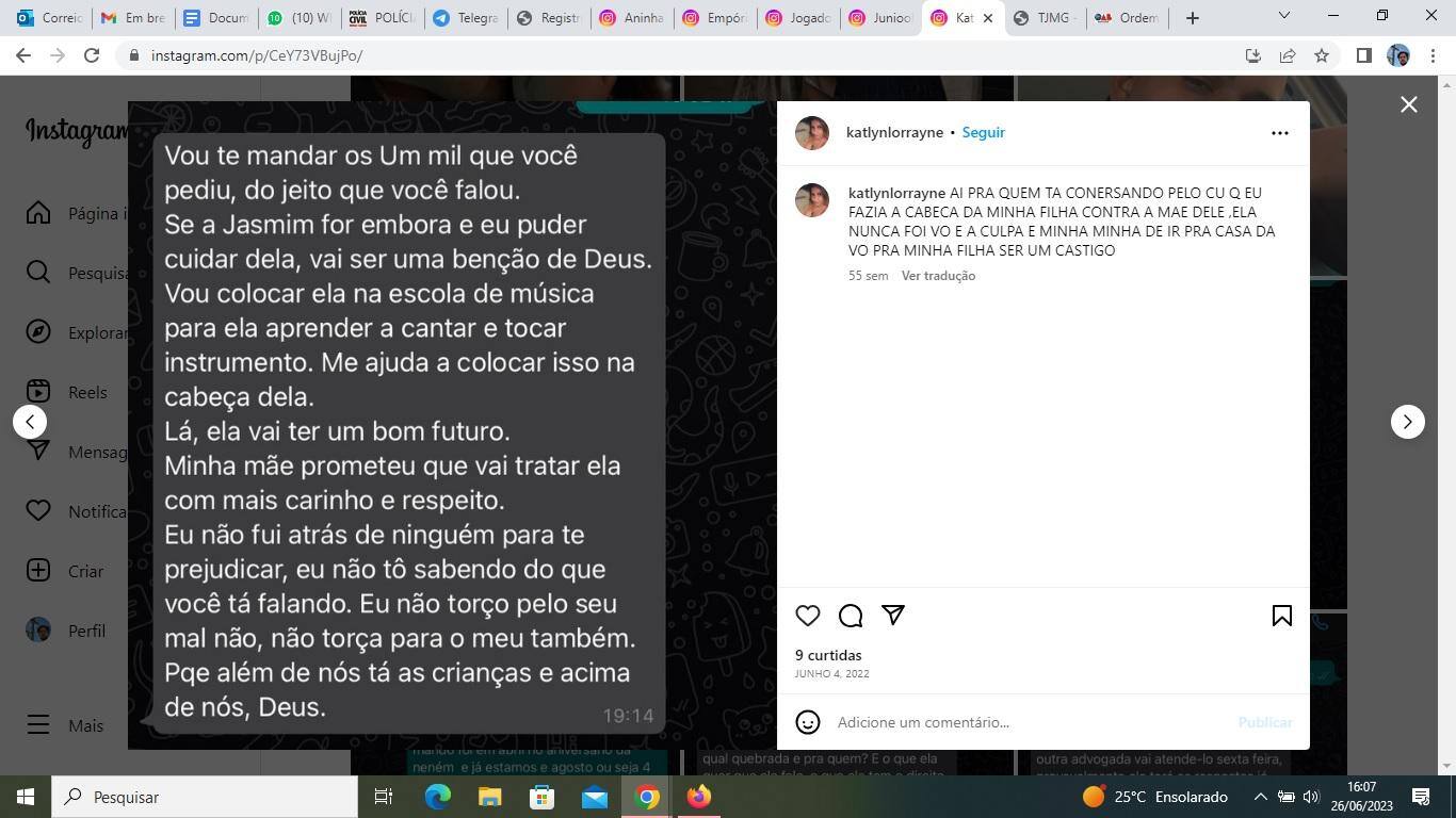 Foto mostra a mensagem enviada pelo suposto traficante para a mulher assassinada No texto, ele diz que enviará mil reais para ela, mas que se ela deixar ele cuidar da filha, ele a colocaria em uma aula de música e que a mãe dele cuidaria bem dela