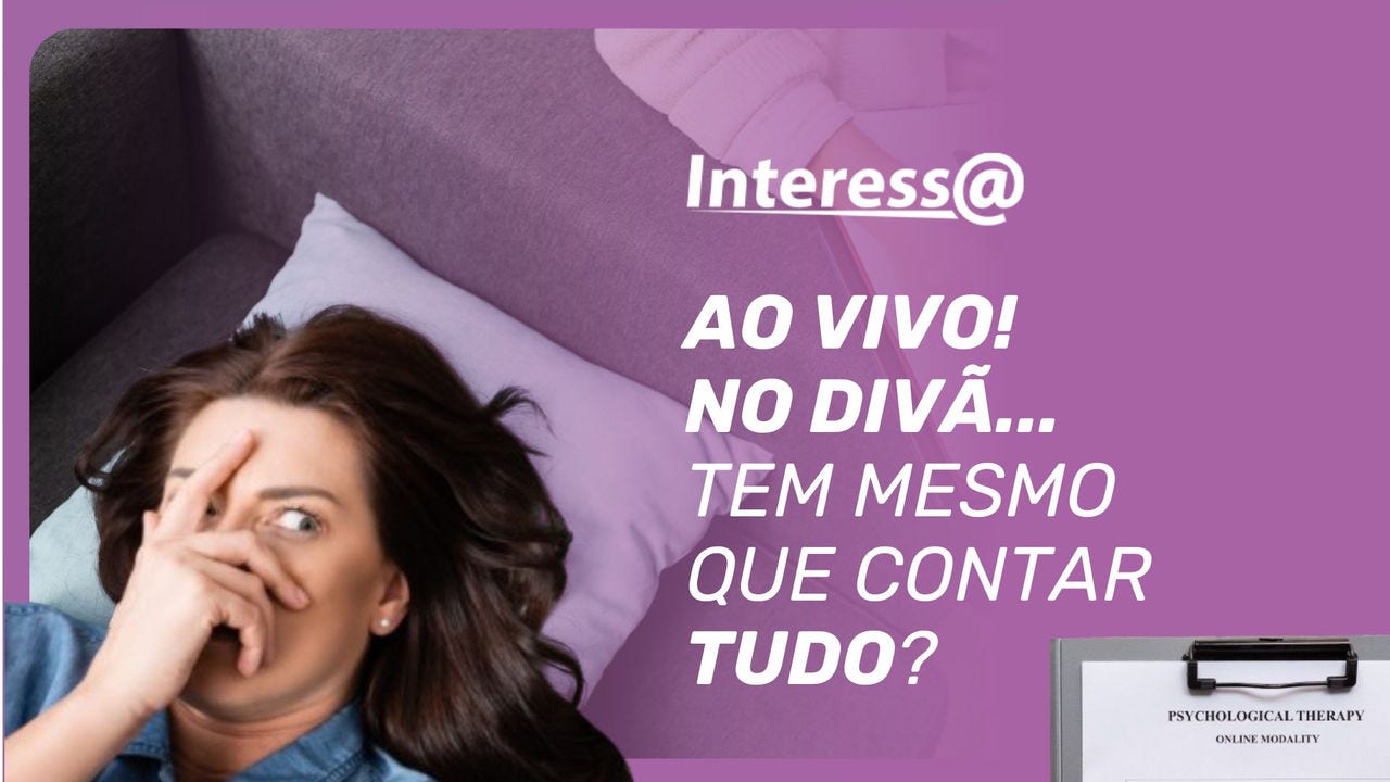 Existe um “tempo ideal” para conseguir se abrir com o psicólogo? Até que ponto a omissão pode comprometer o resultado do tratamento? 
