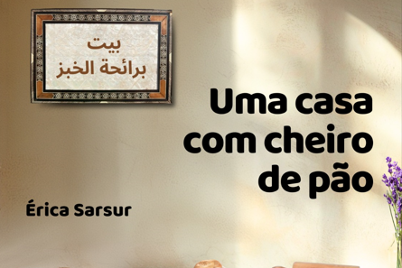  'Uma casa com cheiro de pão' conta a história de uma família síria que imigra para o Brasil no início do século XX