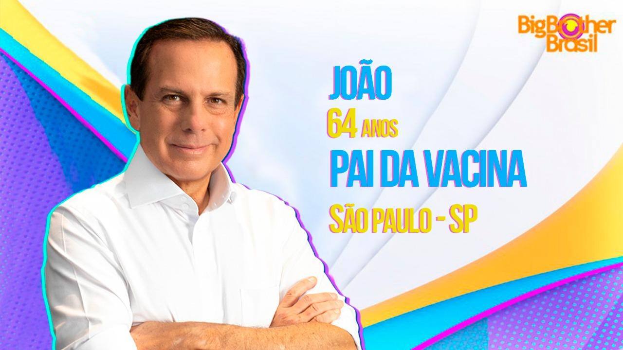 Governador de São Paulo, João Dória, é lançado pelo PSDB ao BBB como 'pai da vacina'