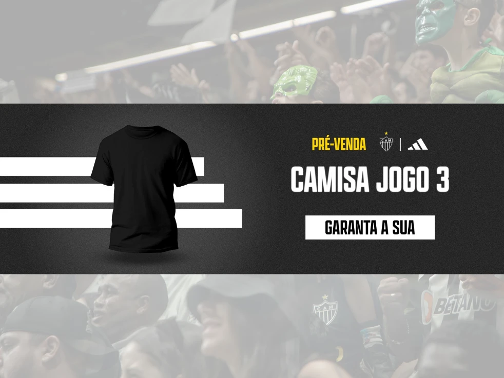 Nova camisa 3 do Galo será lançada oficialmente no próximo dia 30 de agosto.