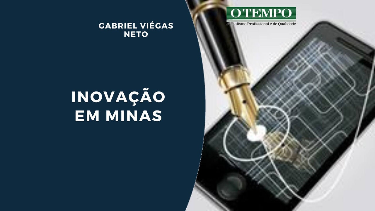 Leia artigo Gabriel Viégas Neto sobre programa de inovação e incentivo ao desenvolvimento em Minas Gerais