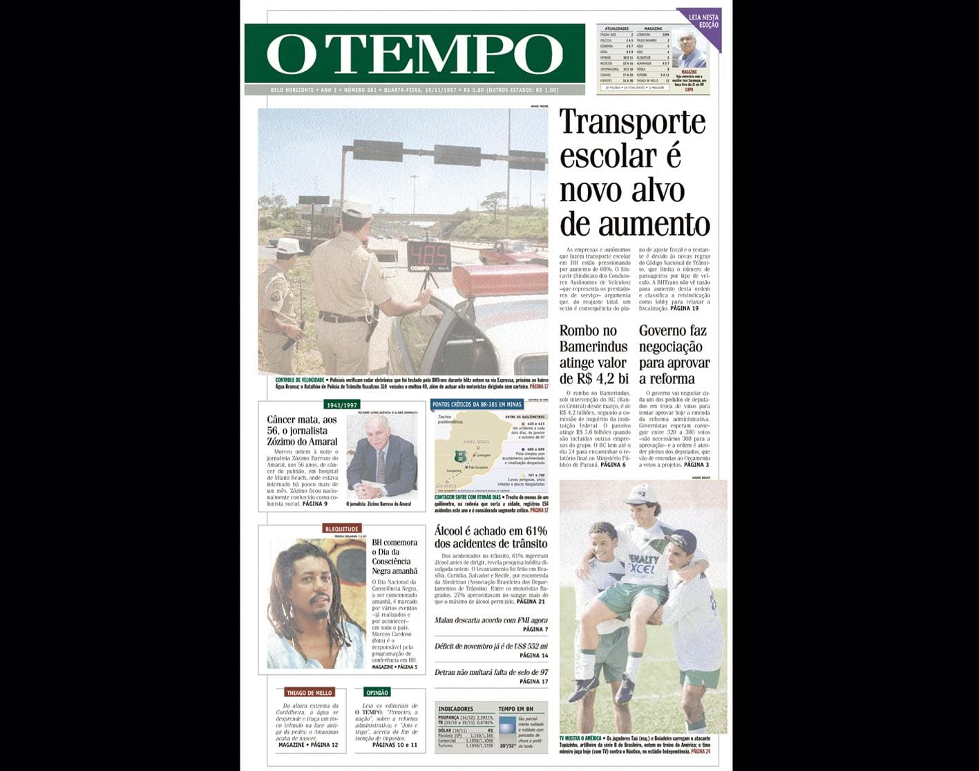 ALT Capa do jornal O TEMPO no dia 19111997; resgate do acervo marca as comemorações dos 25 anos da publicação