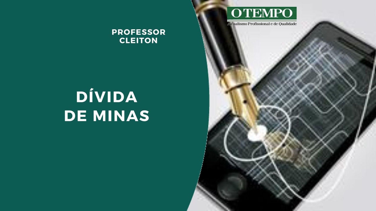 Leia artigo de professor Cleiton sobre proposta de federalização das estatais e as propostas de pagamento da dívida de Minas com a União