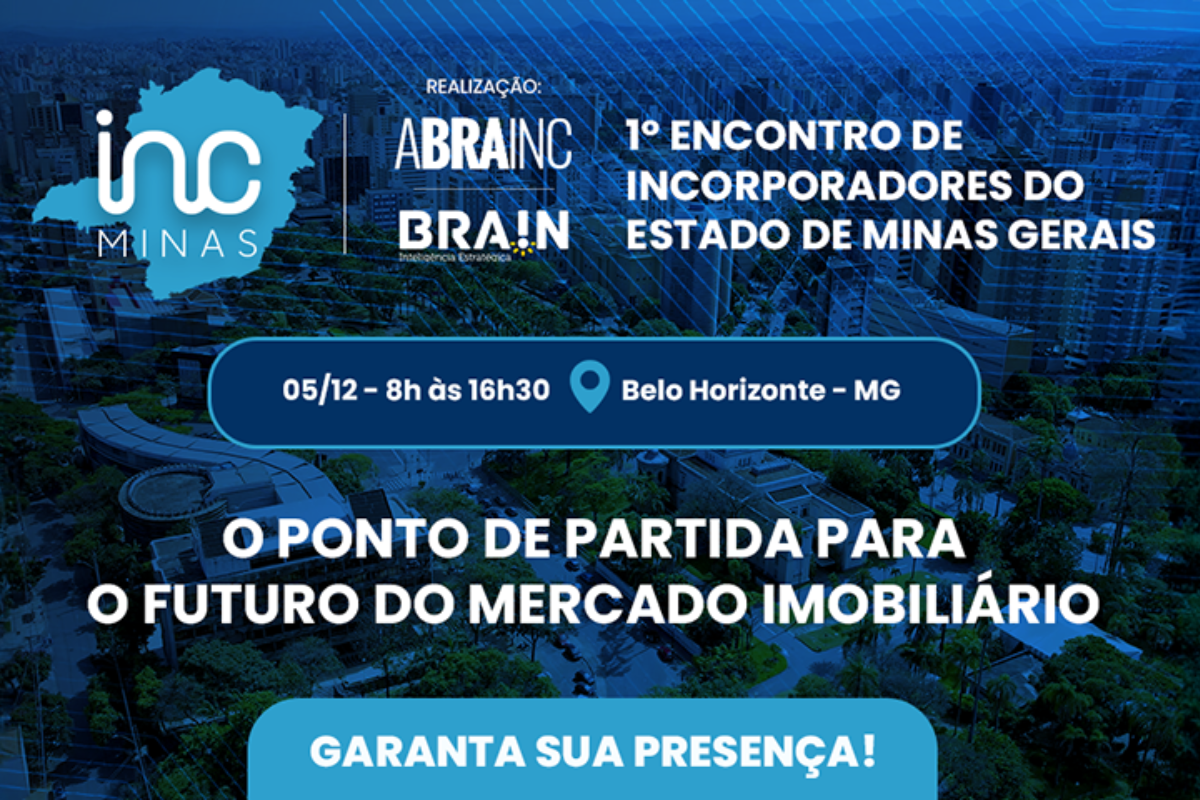 ABRAINC promove 1º Encontro de Incorporadores do Estado de Minas Gerais