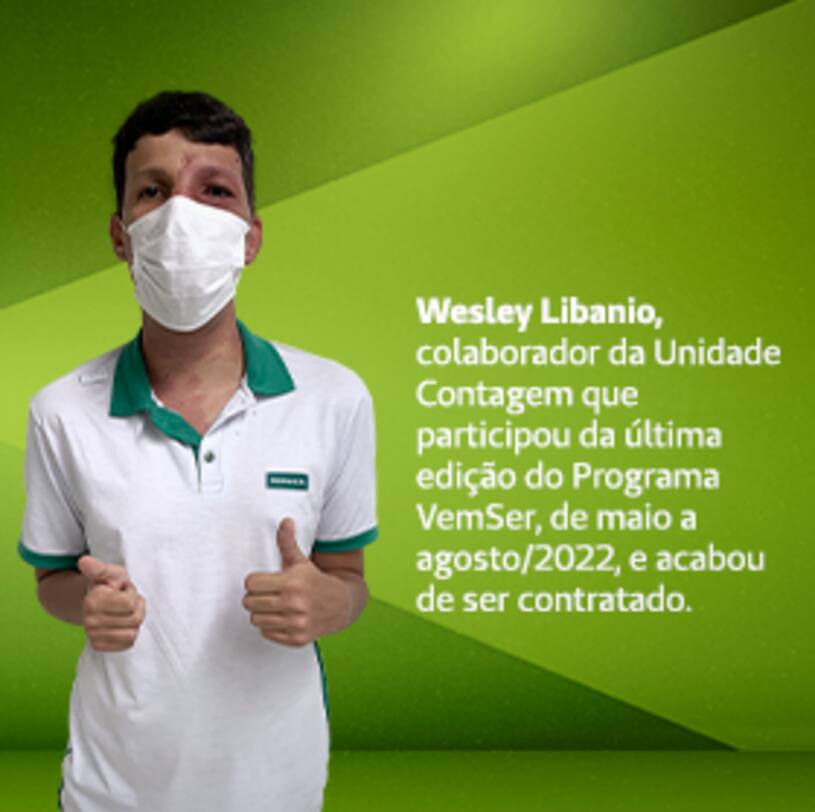 Wesley Libanio – colaborador que participou da última edição do programa VemSer e foi contratado