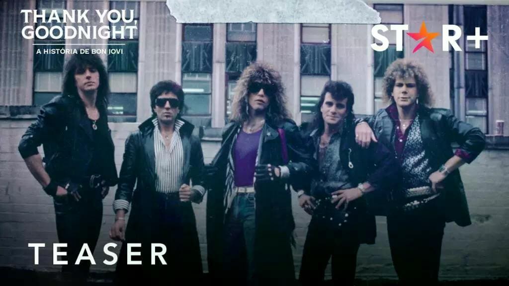 Thank you, Goodnight: A História de Bon Jovi docussérie sobre a lendária banda estreia no Star+