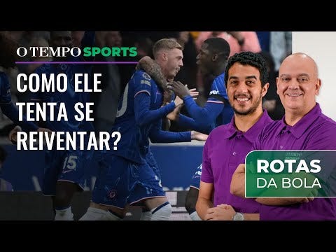 Chelsea passa por período tumultuado e o Rotas da Bola analisa o momento do clube inglês