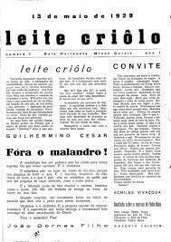 Revista literária de estética modernista, a Leite Criôlo, que circulou em BH em 1929, tinha recorrente teor racista