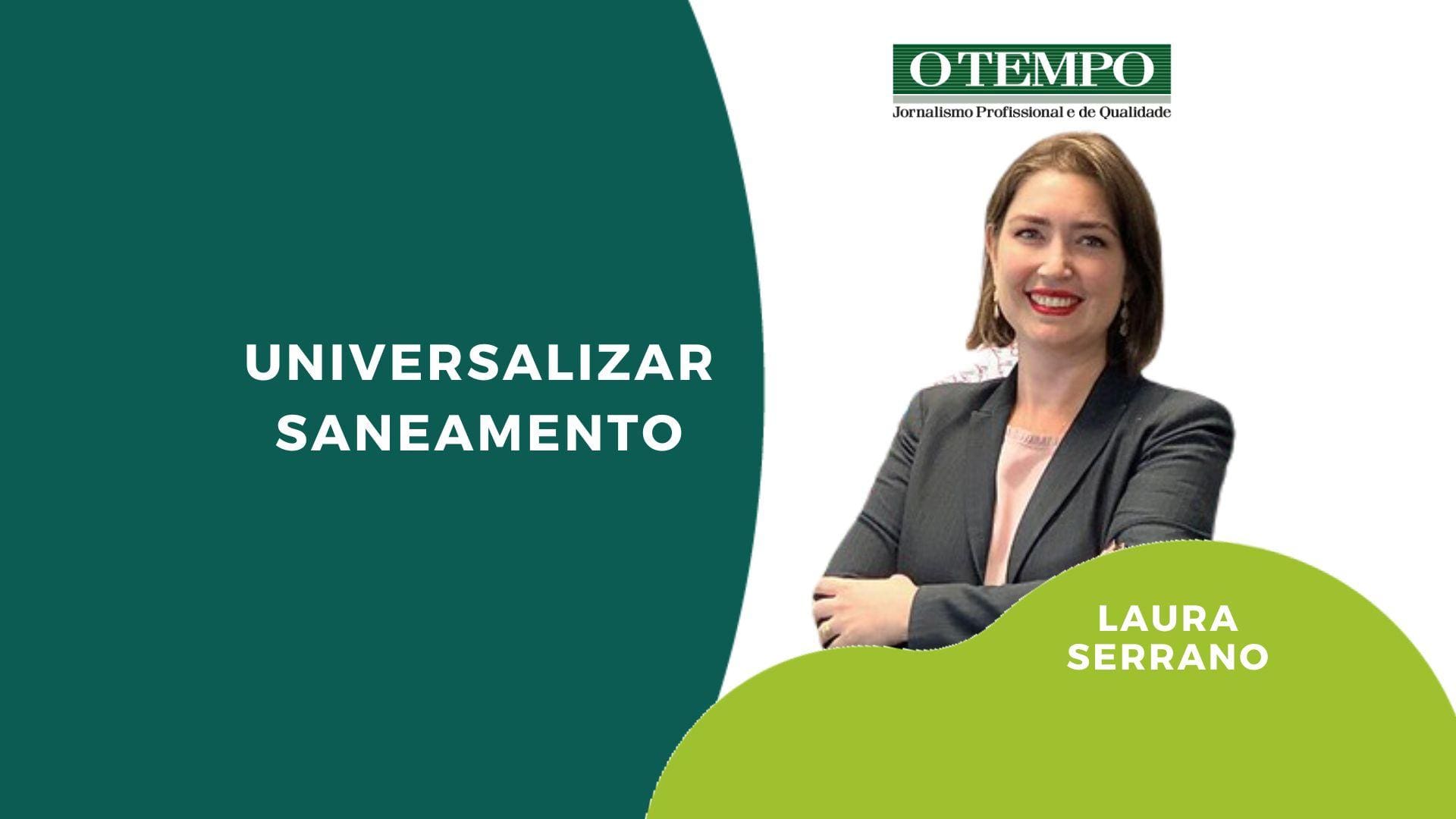 Leia artigo de Laura Serrano sobre os impactos positivos da universalização do saneamento para Minas Gerais