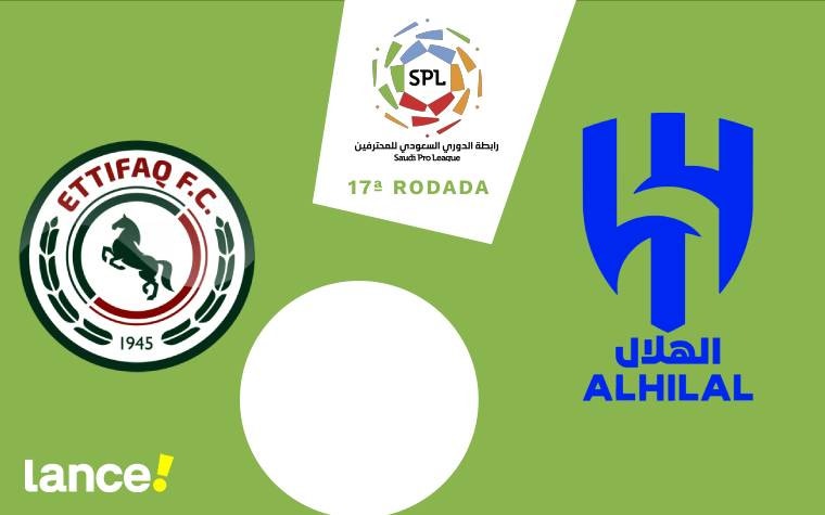 Al-Ettifaq x Al-Hilal: 27ª rodada do Campeonato Saudita (Foto: Arte/Lance!)