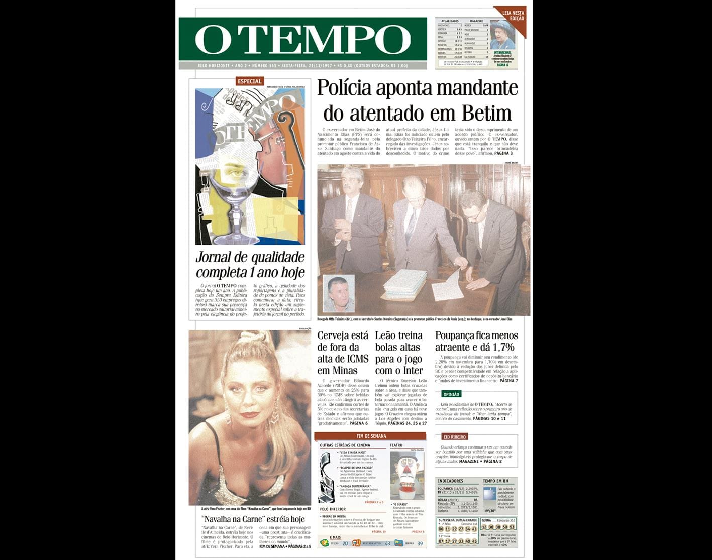 ALT Capa do jornal O TEMPO no dia 21111997; resgate do acervo marca as comemorações dos 25 anos da publicação