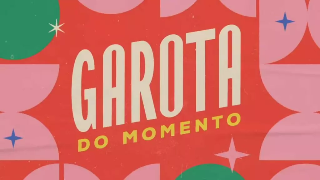 Logotipo da novela Garota do Momento, da TV Globo