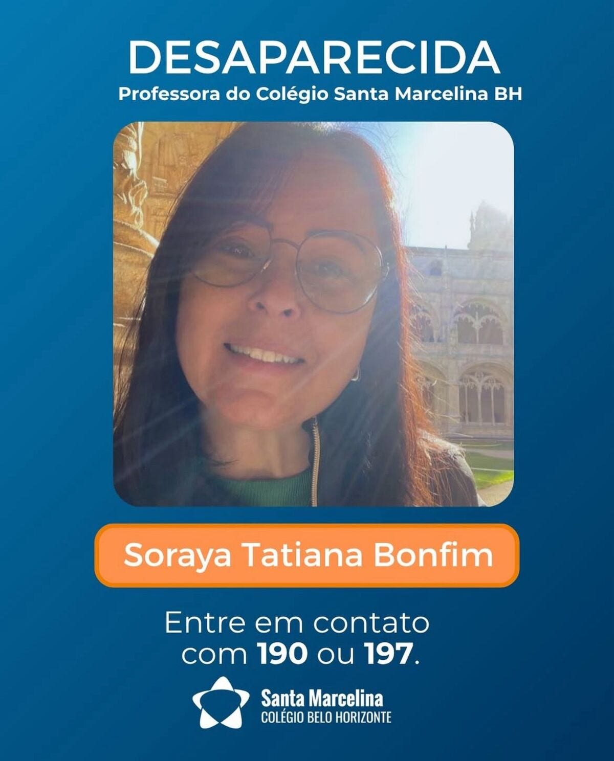 Soraya Tatiana Bonfim, de 56 anos, está desaparecida desde sexta-feira 