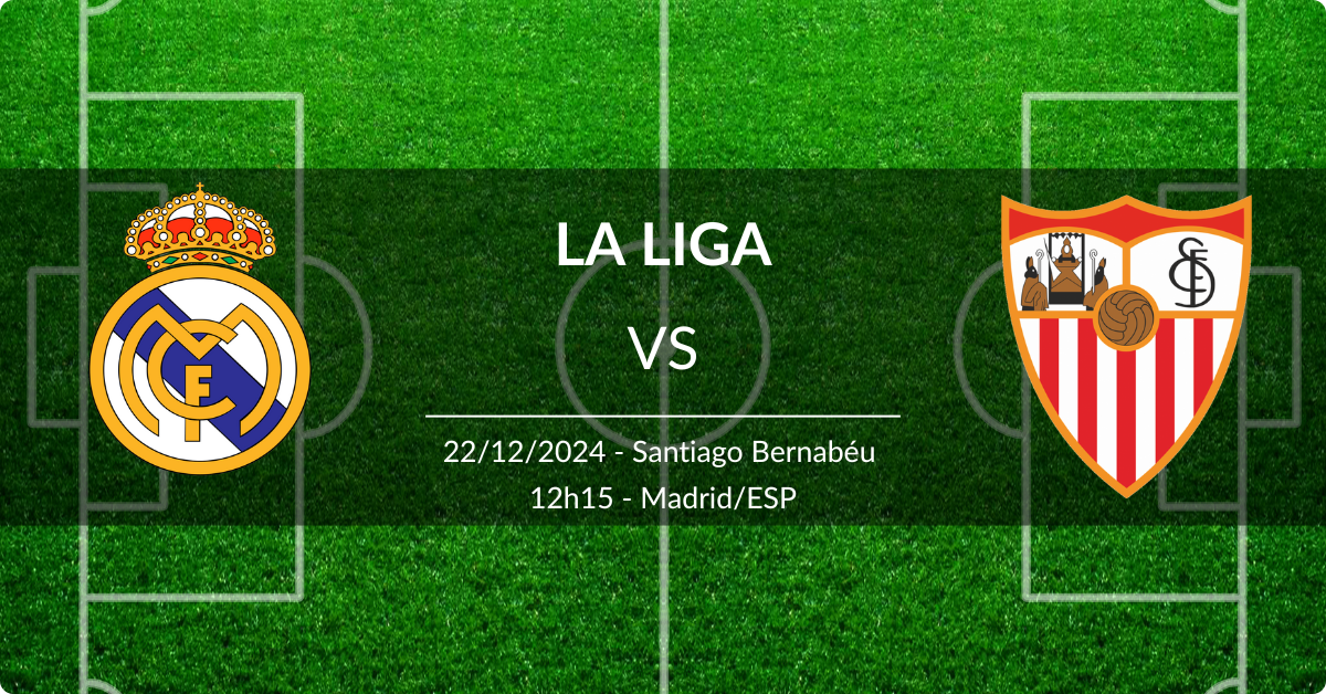 Real Madrid x Sevilla 22/12/2024