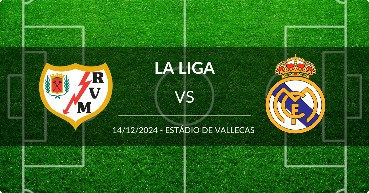 Rayo Vallecano x Real Madrid