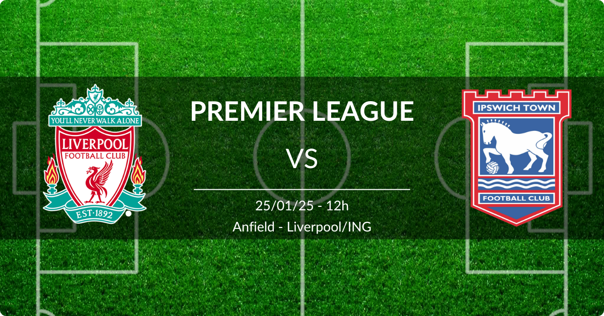 Liverpool x Ipswich Town 25/01/25 Premier League