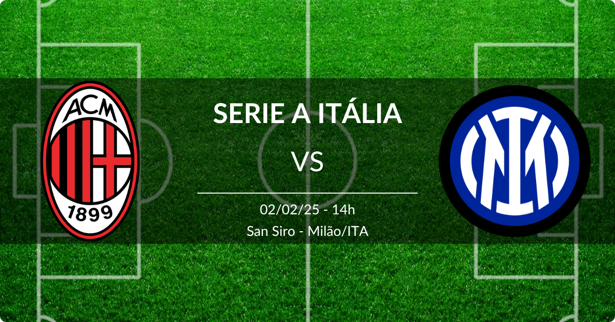 Milan x Inter 02/02/25 Serie A Italiano