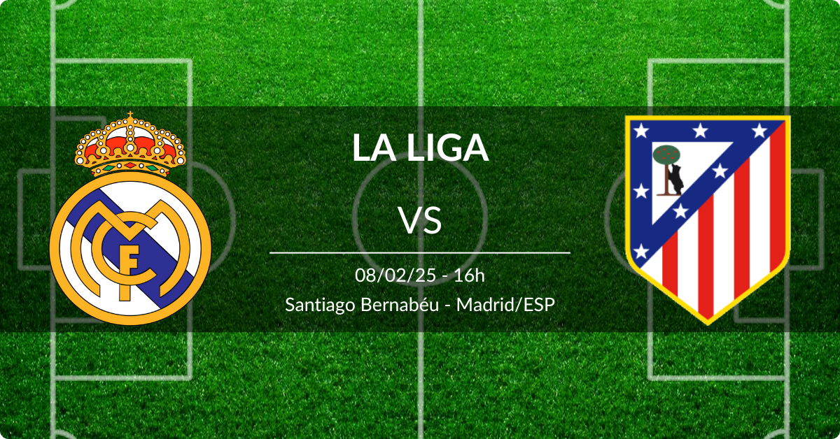 Real Madrid x Atlético Madrid 08/02/25 La Liga