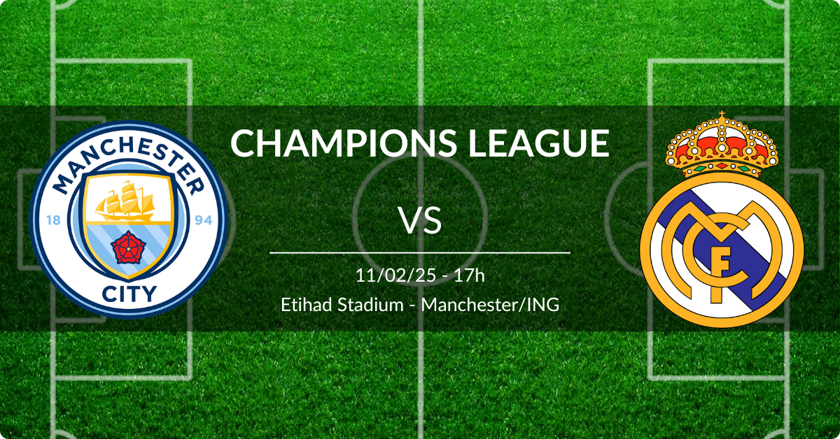 Manchester City x Real Madrid 11/02/25 Champions League