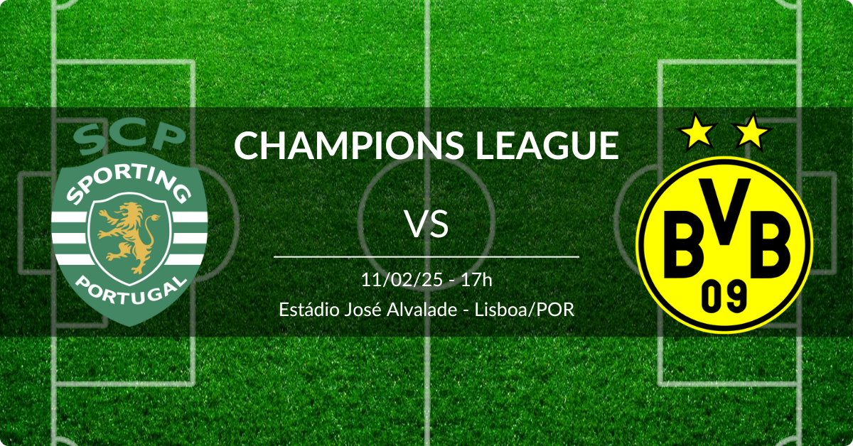 Sporting x Borussia Dortmund 11/02/25 Champions League