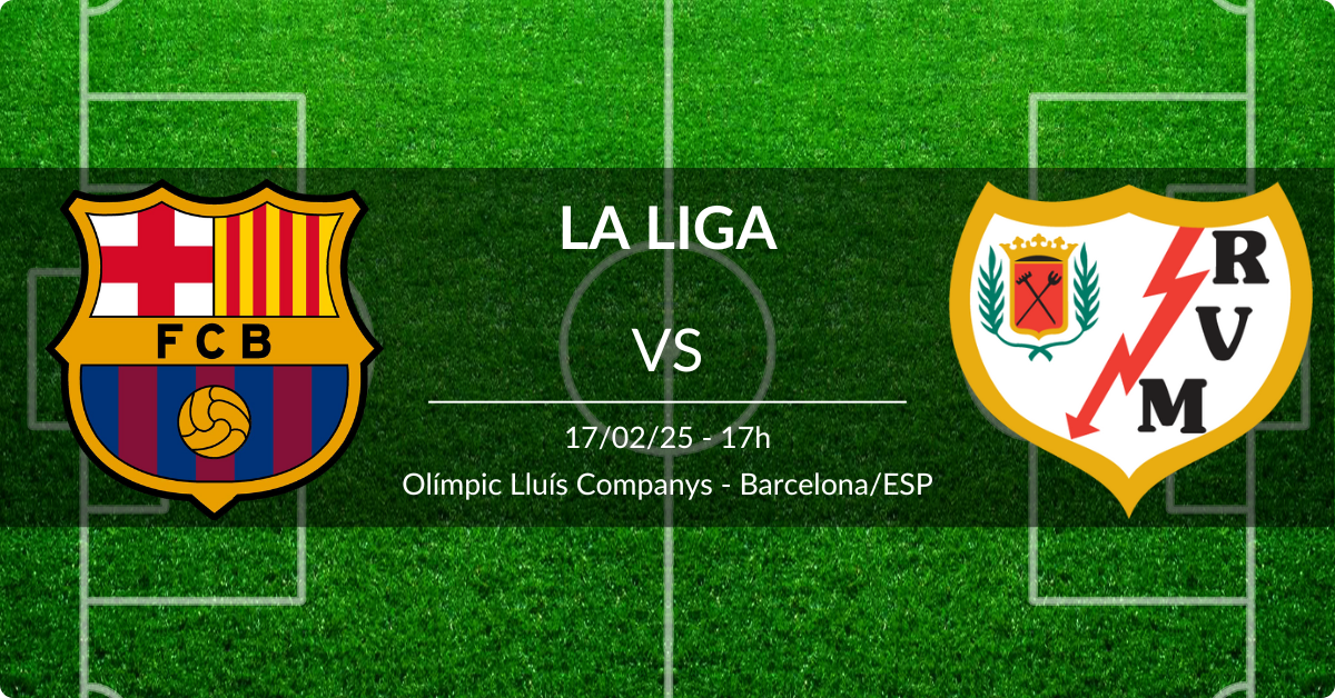 Barcelona x Rayo Vallecano 17/02/25 La Liga