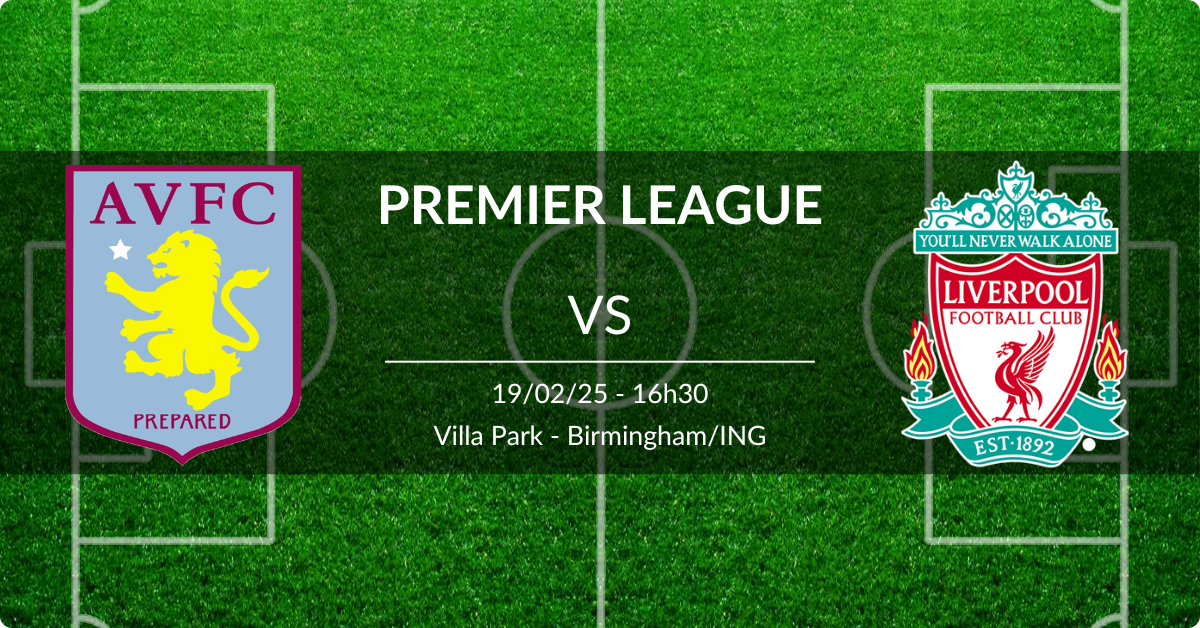 Aston Villa x Liverpool 19/02/25 Premier League