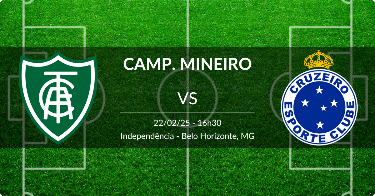 America-MG x Cruzeiro 22/02/25 Campeonato Mineiro