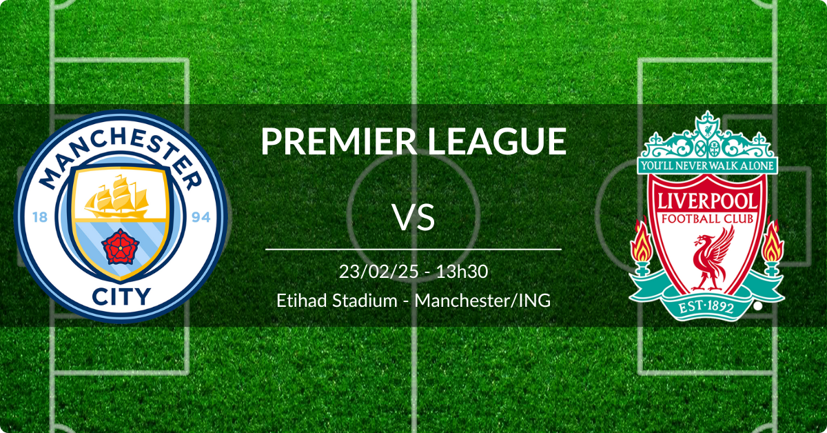 Manchester City x Liverpool 23/02/25 Premier League