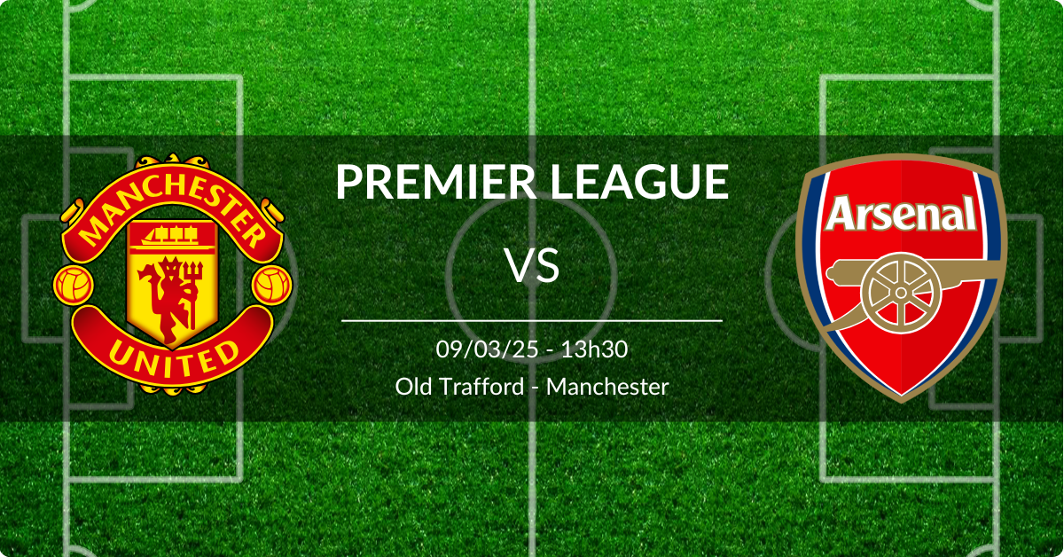 Manchester United vs Arsenal 9 March 2025 EPL