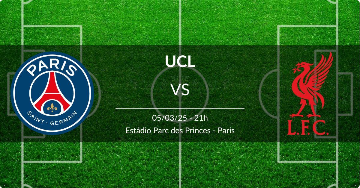 PSG x LFC UCL 5 March 2025