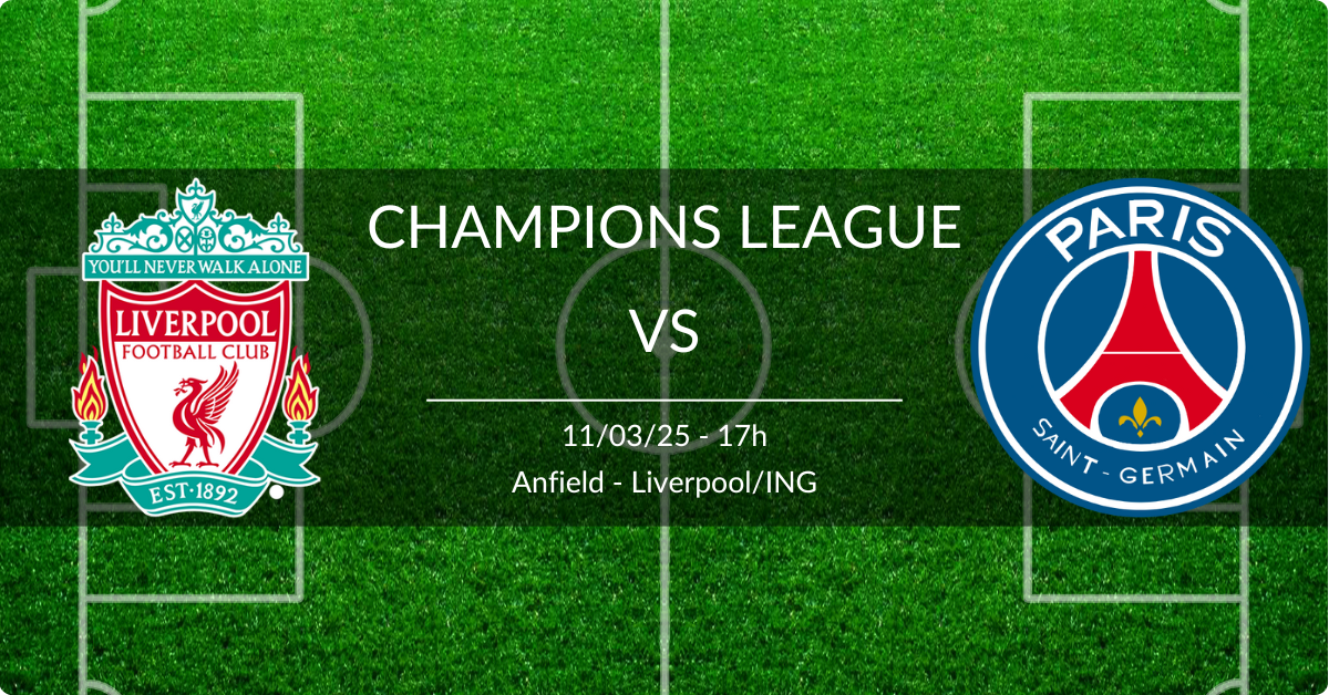 Liverpool x PSG 11/03/25 UEFA Champioons League