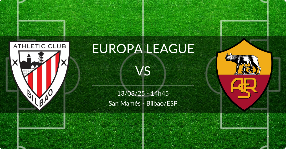 Athletic Bilbao x Roma 13/03/25 Europa League