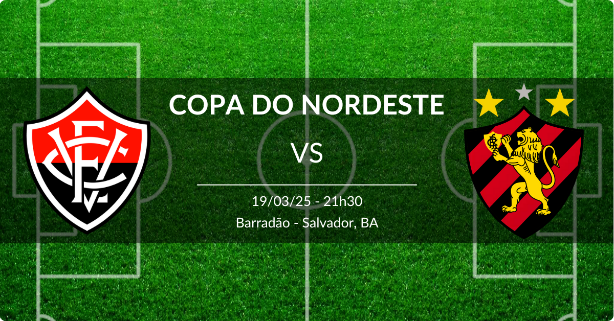 Vitória x Sport 19/03/25 Copa do Nordeste