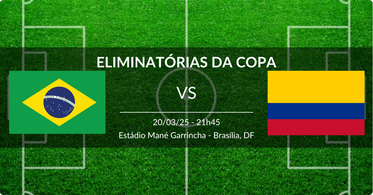 Brasil x Colômbia 20/03/25 Eliminatórias da Copa do Mundo