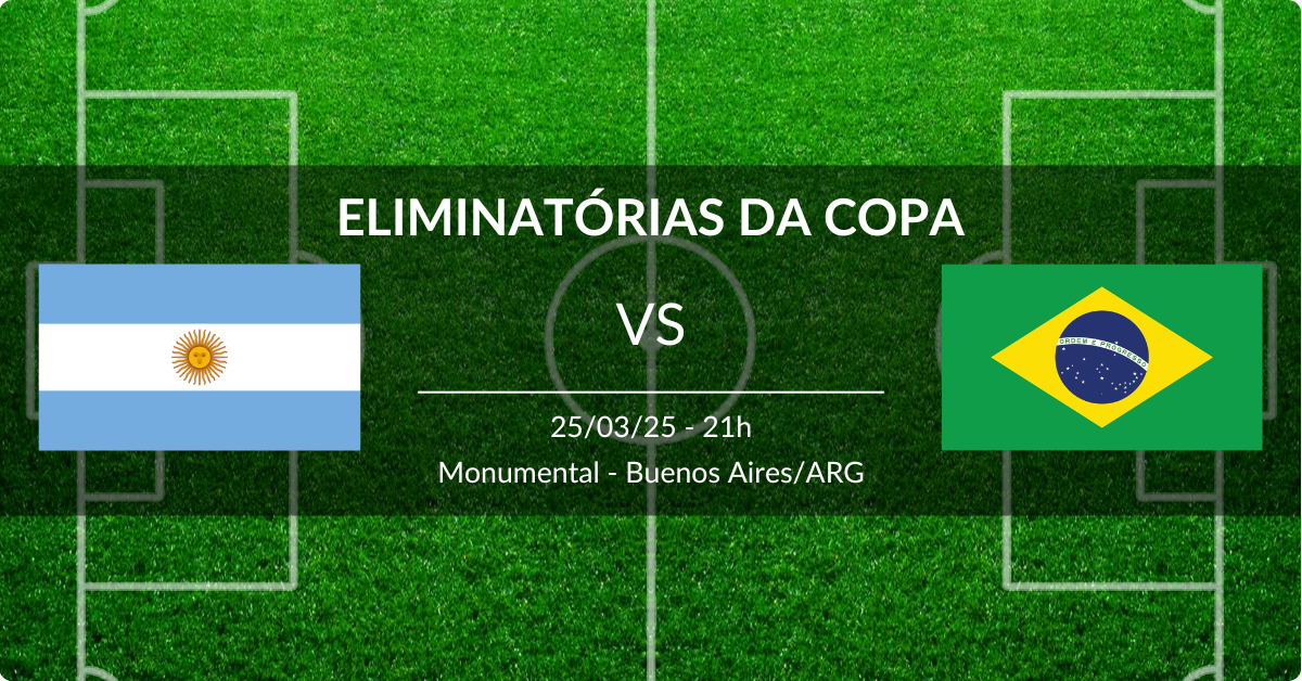 Argentina x Brasil 25/03/25 Eliminatórias da Copa