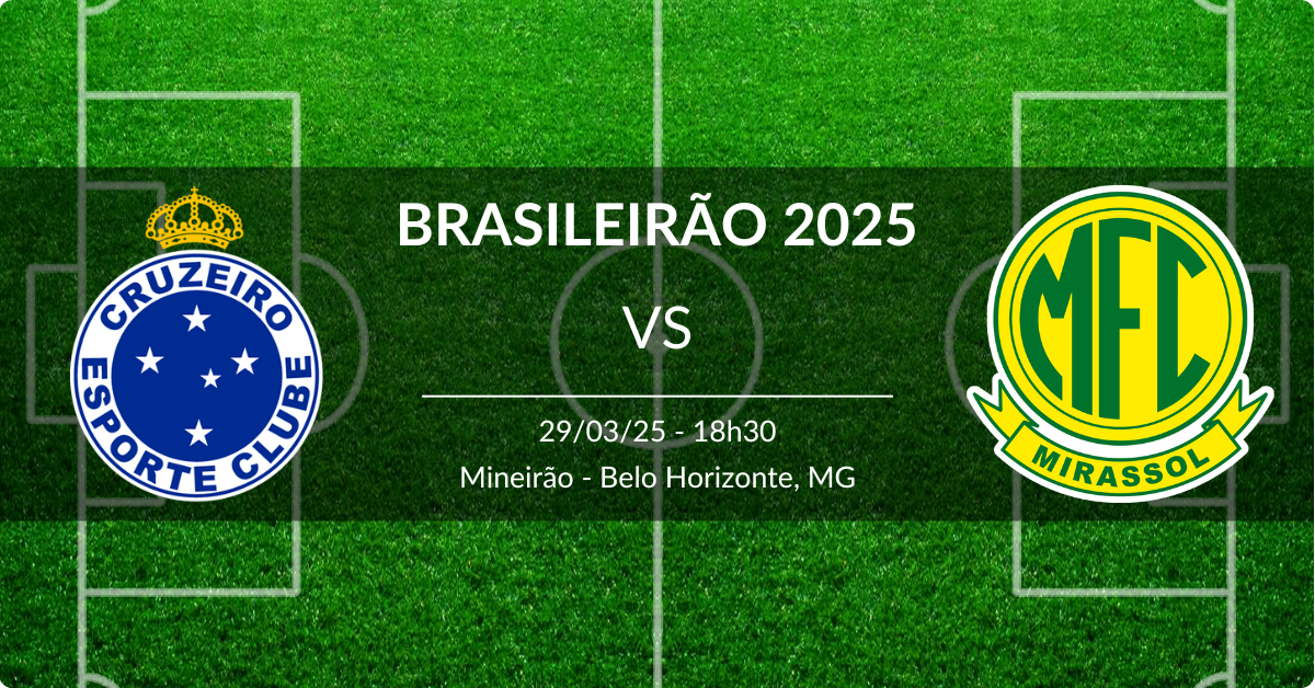 Cruzeiro x Mirassol 29/03/25 Brasileirão