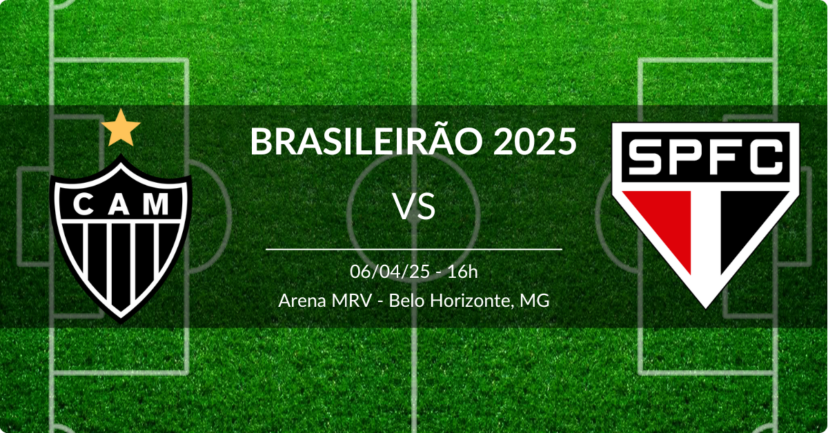 Atlético-MG x São Paulo 06/04/25 Brasileirão 2025
