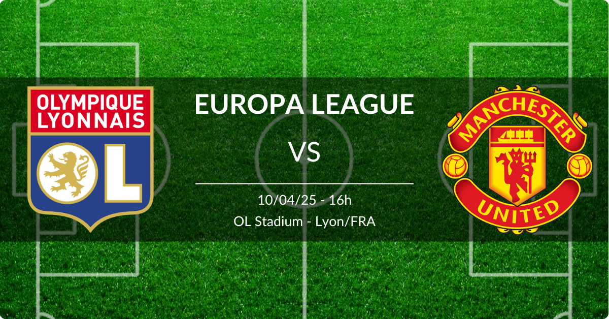 Lyon x Manchester United 10/04/25 Europa League