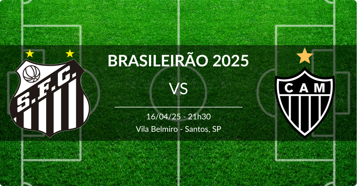 Santos x Atlético-MG 16/04/25 Brasileirão 2025