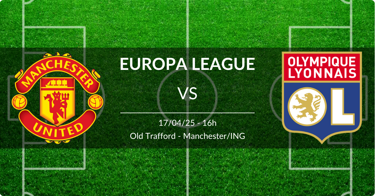 Manchester United x Lyon 17/04/25 Europa League