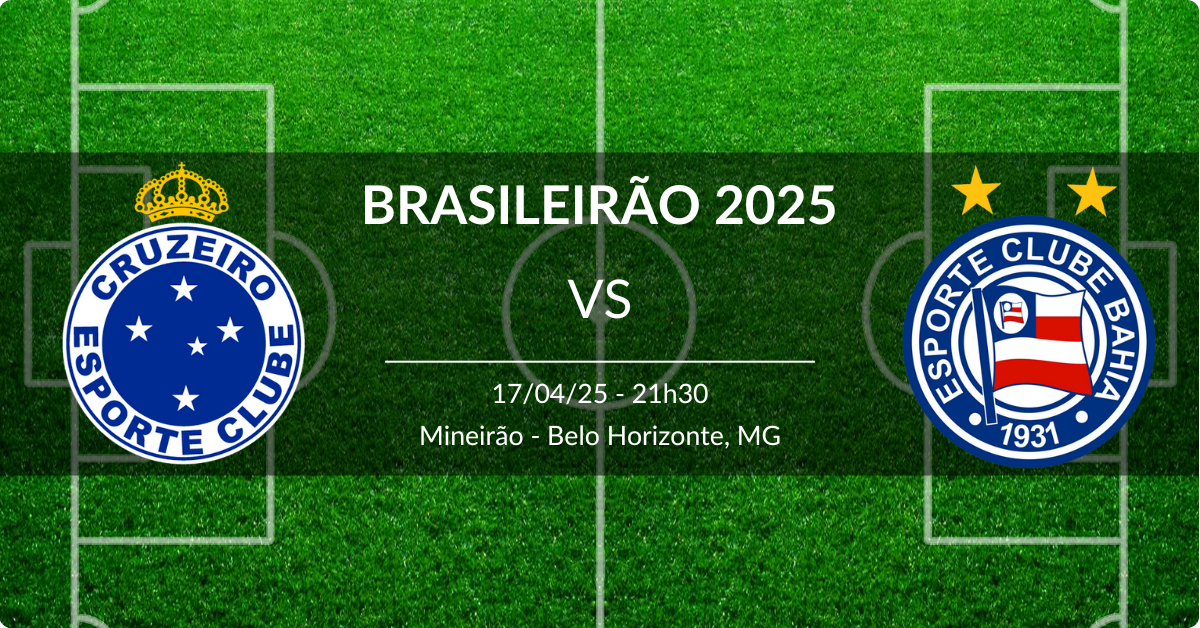 Cruzeiro x Bahia 17/04/25 Brasileirão 2025