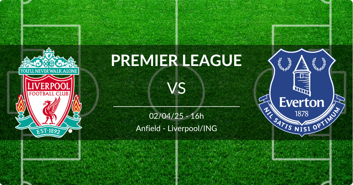 Liverpool x Everton 02/04/25 Premier League