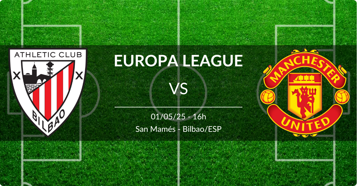 Athletic Bilbao x Manchester United 01/05/25 Europa League