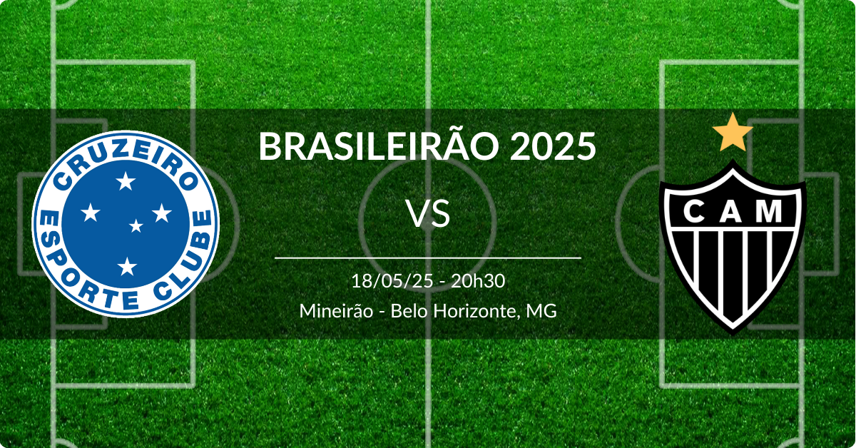 Cruzeiro x Atlético-MG 18/05/25 Brasileirão 2025