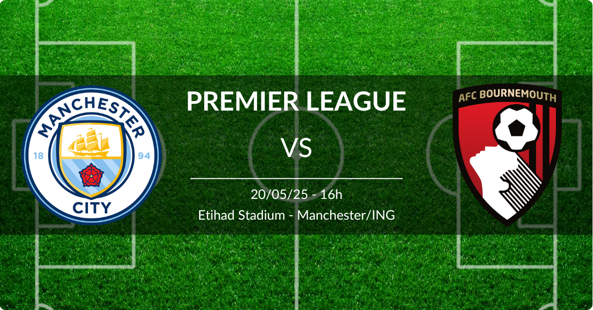 Manchester City x Bournemouth 20/05/25 Premier League