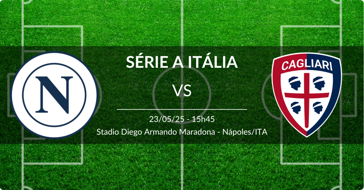 Napoli x Cagliari 23/05/25 Série A Itália