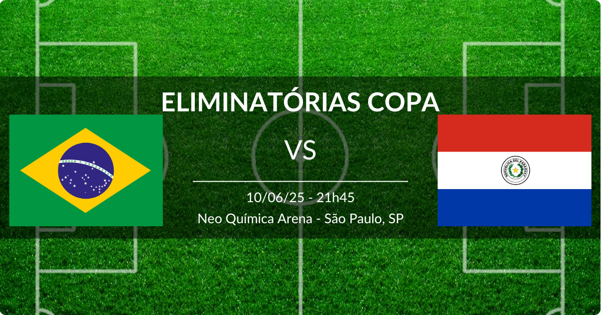 Brasil x Paraguai 10/06/25 Eliminatórias da Copa